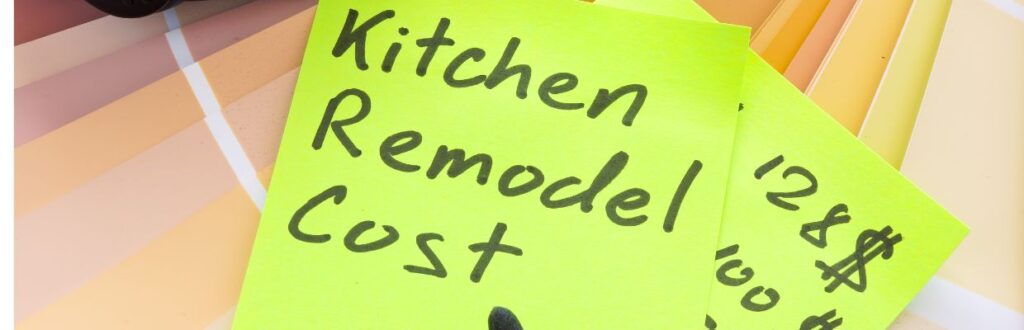 Kitchen Remodel Cost Written on a post-it note